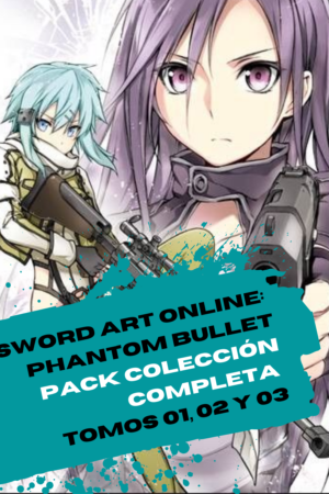 Sword Art Online: Phantom Bullet PACK COLECCIÓN COMPLETA (4 TOMOS)